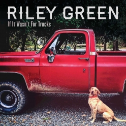 Riley Green - If It Wasnt For Trucks